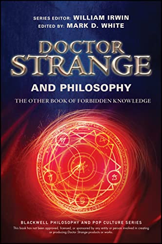 Doctor Strange and Philosophy: The Other Book of Forbidden Knowledge (Blackwell Philosophy and Pop Culture) von Wiley-Blackwell